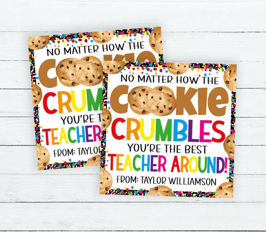 Back To School Cookie Gift Tags, No Matter How The Cookie Crumbles Best Teacher Around, Gift For Teachers Staff, Editable Printable Template