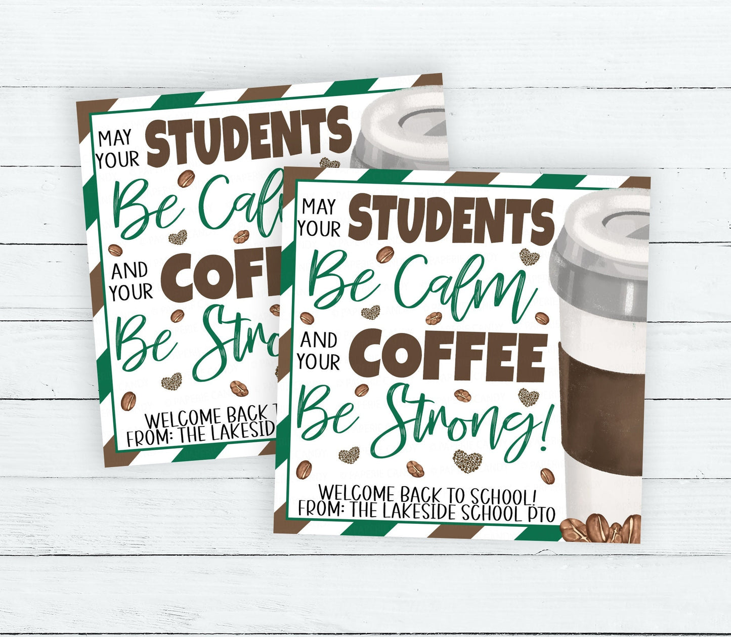 Back To School Coffee Gift Tag, Coffee Strong Students Calm, First Day Teachers Staff New School Year, PTO PTA, Printable Editable Template