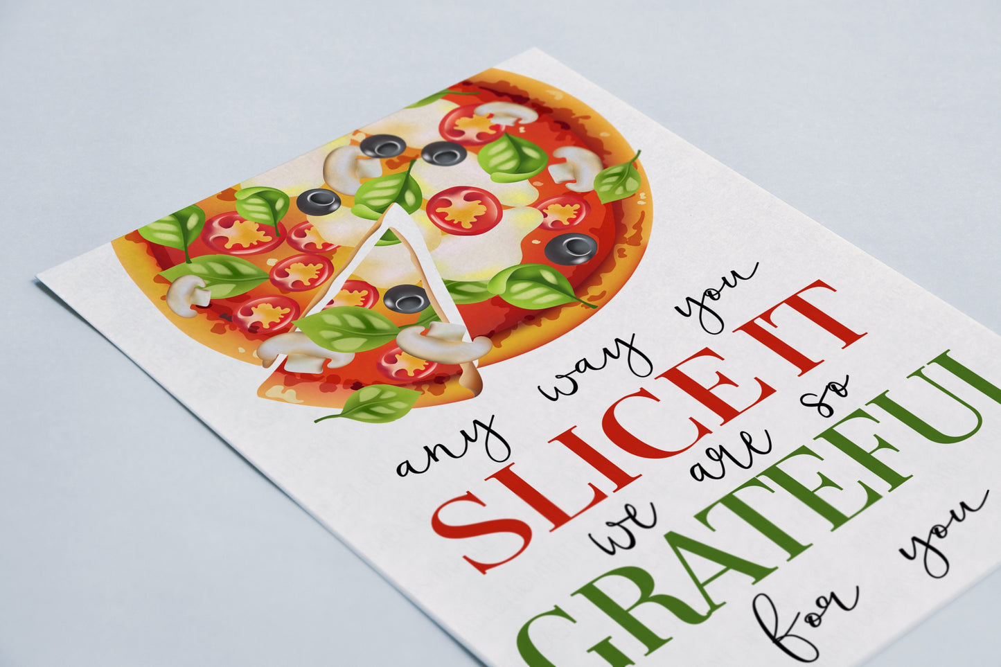 Pizza Appreciation Sign, Any Way You Slice It We Are Grateful For You, Employee Staff Volunteer Appreciation, School Teacher Nurse PTO PTA