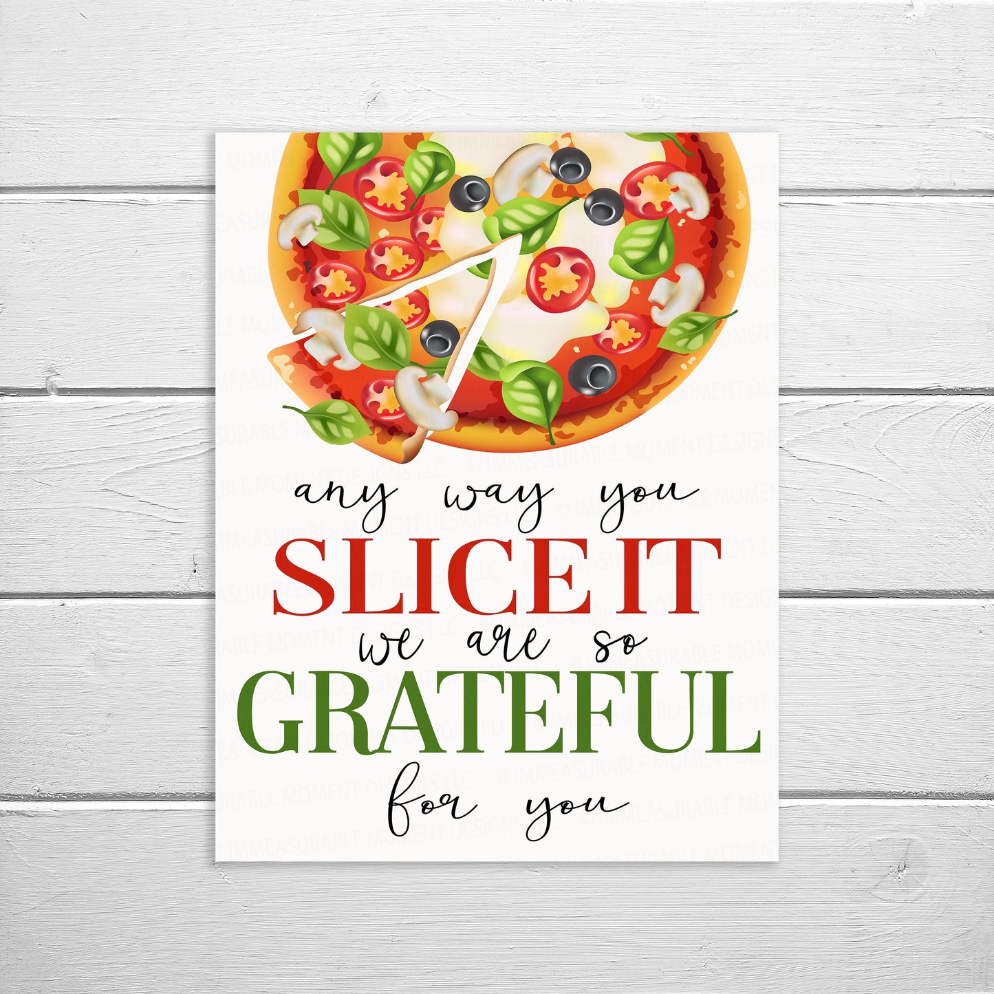 Pizza Appreciation Sign, Any Way You Slice It We Are Grateful For You, Employee Staff Volunteer Appreciation, School Teacher Nurse PTO PTA